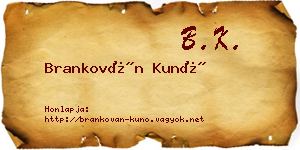 Brankován Kunó névjegykártya